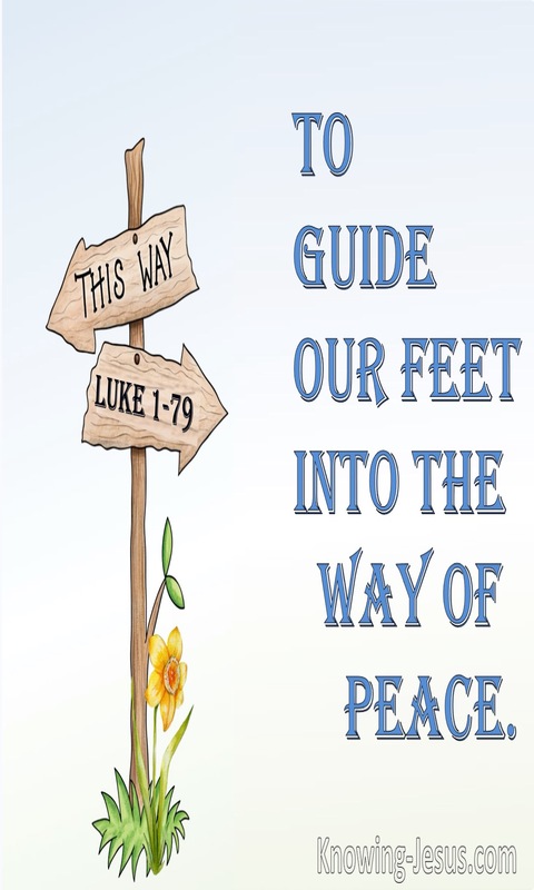 Luke 1:79 To Guide Our Feet Into The Way Of Peace (blue)